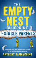 Empty Nest Blueprint for Single Parents