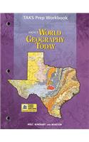 Holt World Geography Today TAKS Prep Workbook