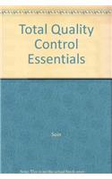 Total Quality Control Essentials