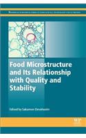 Food Microstructure and Its Relationship with Quality and Stability