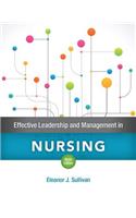 Effective Leadership and Management in Nursing Plus Mylab Nursing with Pearson Etext -- Access Card Package