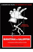 Burattinai e Galoppini: i retroscena della politica locale