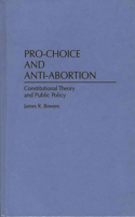 Pro-Choice and Anti-Abortion