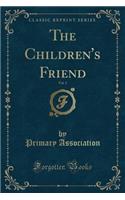 The Children's Friend, Vol. 2 (Classic Reprint)