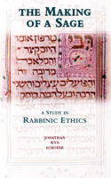 Making of a Sage: A Study in Rabbinic Ethics