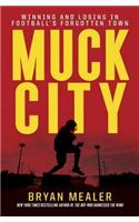 Muck City