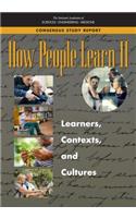 How People Learn II: Learners, Contexts, and Cultures