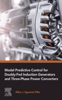 Model Predictive Control for Doubly-Fed Induction Generators and Three-Phase Power Converters