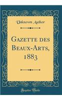 Gazette des Beaux-Arts, 1883 (Classic Reprint)
