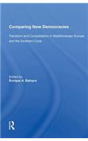 Comparing New Democracies: Transition and Consolidation in Mediterranean Europe and the Southern Cone