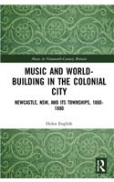 Music and World-Building in the Colonial City