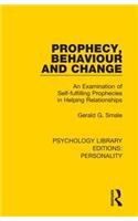 Prophecy, Behaviour and Change: An Examination of Self-Fulfilling Prophecies in Helping Relationships