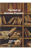 The Book of Business Etiquette