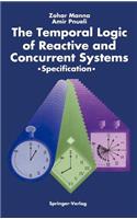 Temporal Logic of Reactive and Concurrent Systems