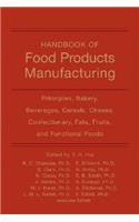 Handbook of Food Products Manufacturing, 2 Volume Set