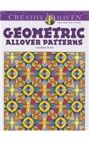 Creative Haven Geometric Allover Patterns Coloring Book: (Creative Haven Coloring Books)