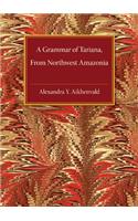 A Grammar of Tariana, from Northwest Amazonia