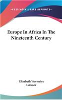 Europe In Africa In The Nineteenth Century