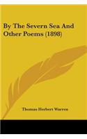 By The Severn Sea And Other Poems (1898)