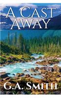A Cast Away