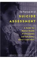 Practical Art of Suicide Assessment