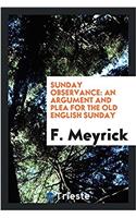 SUNDAY OBSERVANCE: AN ARGUMENT AND PLEA