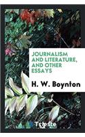 JOURNALISM AND LITERATURE, AND OTHER ESS