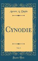 Cynodie, Vol. 2 (Classic Reprint)