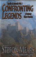 Confronting Legends: Spells & Swords Volume 1