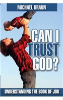 Can I Trust God?