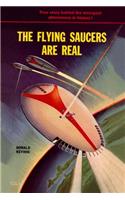 The Flying Saucers Are Real
