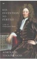 His Invention So Fertile