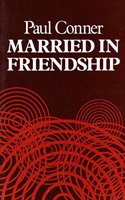 Married in Friendship