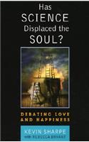 Has Science Displaced the Soul?