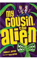 #1 My Cousin, the Alien