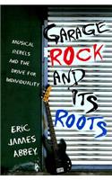 Garage Rock and Its Roots