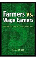 Farmers Vs. Wage Earners
