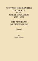 Scottish Highlanders on the Eve of the Great Migration, 1725-1775. The People of Inverness-shire. Volume 2: The People of Inverness-Shire(English)