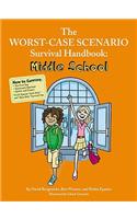 Worst-Case Scenario Survival Handbook: Middle School