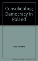 Consolidating Democracy In Poland