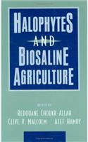 Halophytes and Biosaline Agriculture