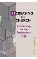 Recreating the Church
