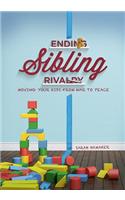 Ending Sibling Rivalry