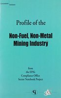 Profile of the Non-Fuel, Non-Metal Mining Industry