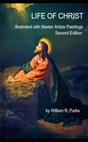 Life of Christ Illustrated with Master Artists Paintings