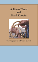 Tale of Trust and Hard Knocks