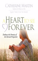 Heart to See Forever