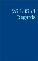 With Kind Regards