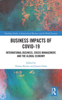 Business Impacts of COVID-19: International Business, Crisis Management, and the Global Economy(Routledge Studies in International Business and the World Economy)