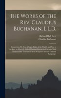 Works of the Rev. Claudius Buchanan, L.L.D.